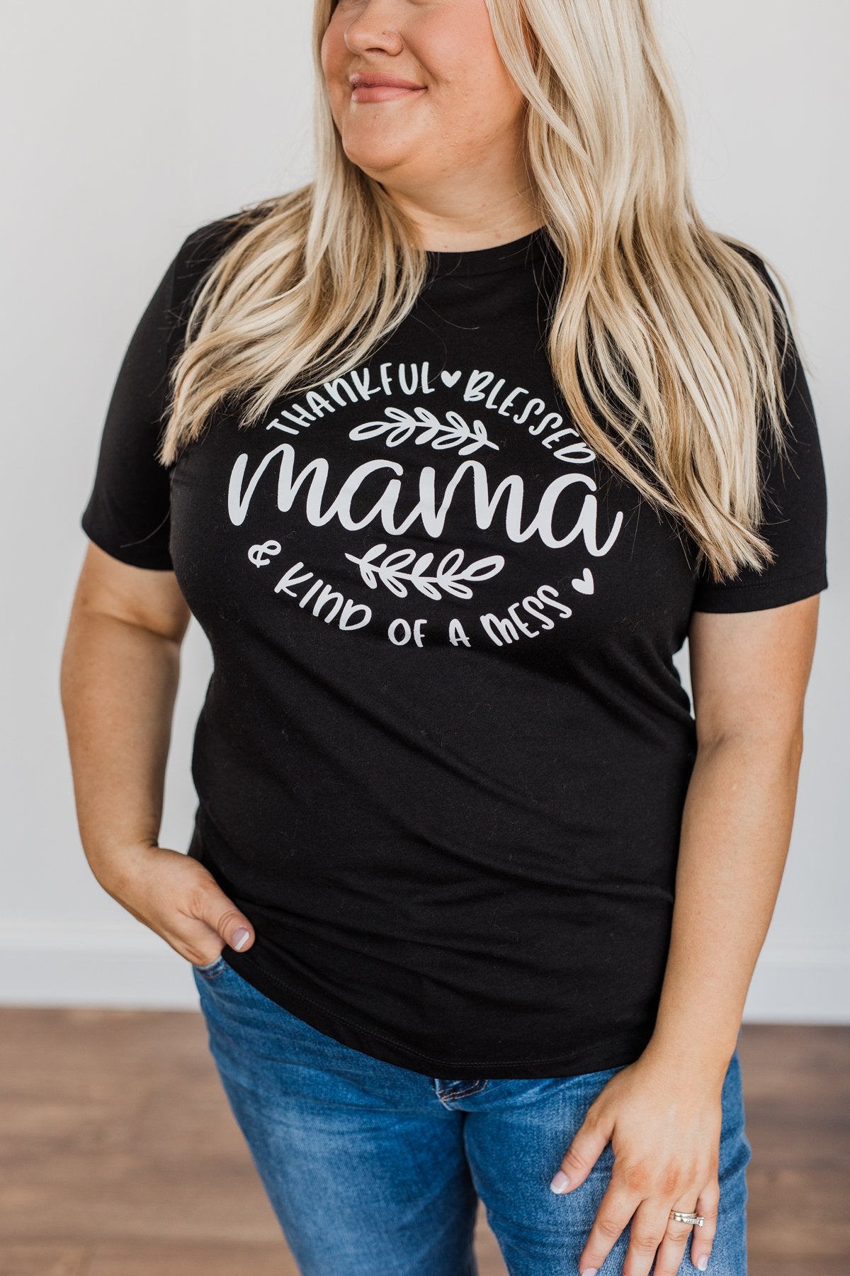 "Thankful, Blessed & Kind Of A Mess Mama" Graphic Top- Black