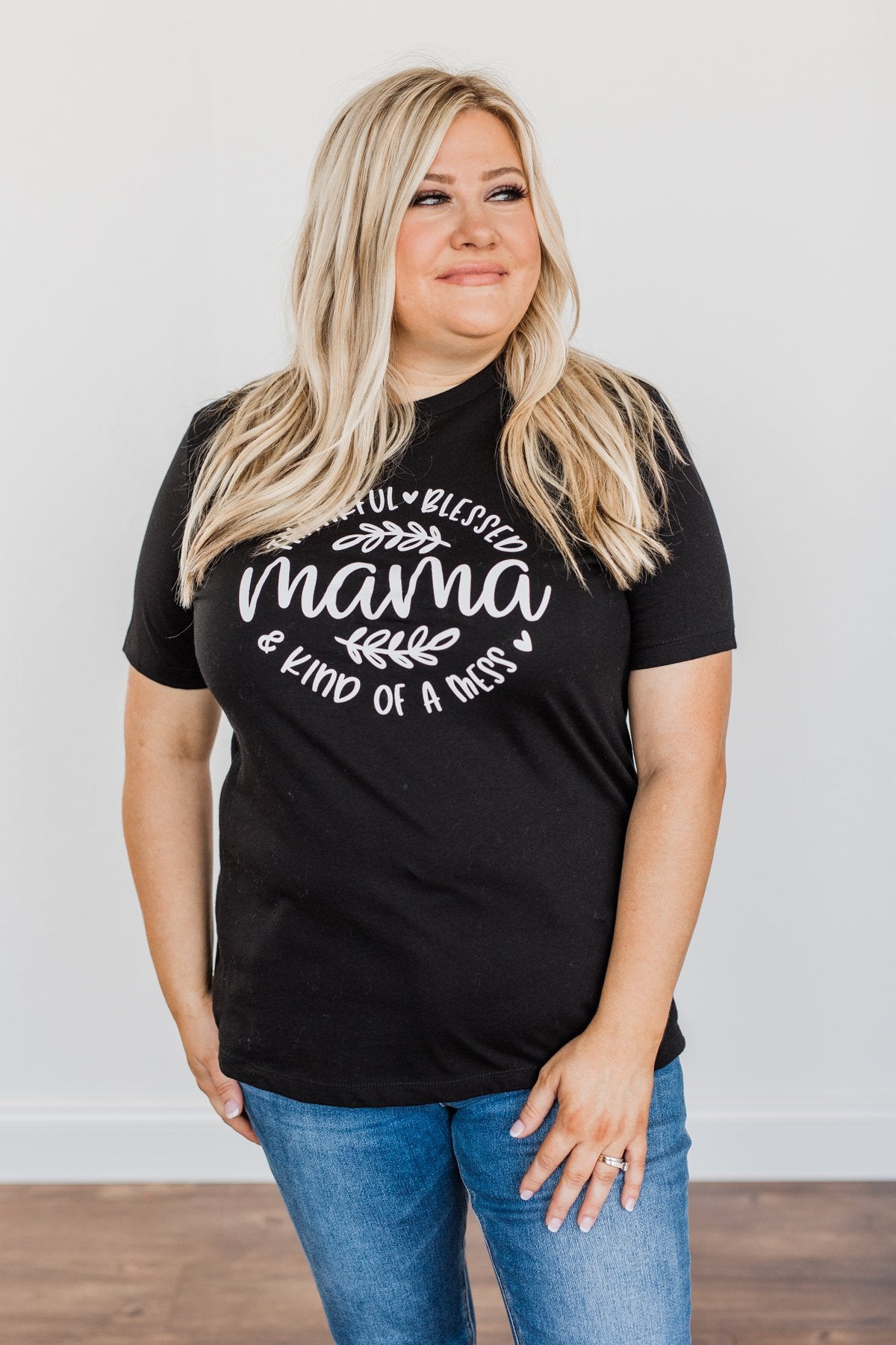 "Thankful, Blessed & Kind Of A Mess Mama" Graphic Top- Black